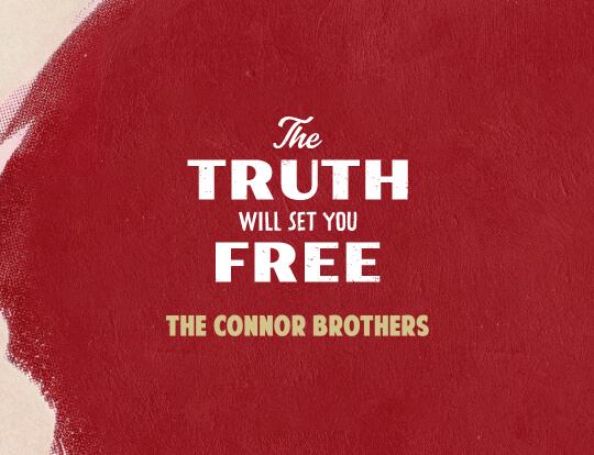 The Connor Brothers - The Truth Will Set You Free image